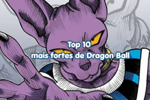Top 10 personagens mais fortes de Dragon Ball